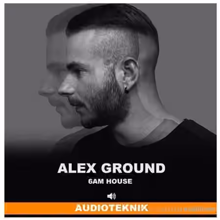 Audioteknik Alex Ground 6AM House [WAV]