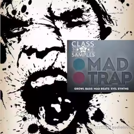 Class A Samples Mad Trap [WAV, MiDi, Synth Presets]