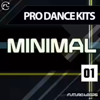Future Loops Pro Dance Kits Minimal House 01 [MULTiFORMAT]