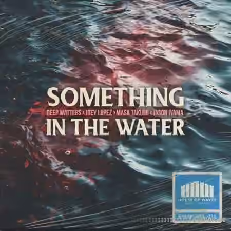 HOUSE OF WAVES Music Library Something In The Water (Compositions ) [WAV]