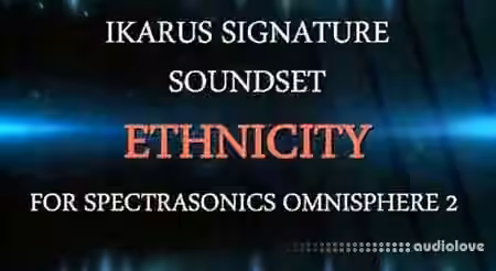 Ikarus Signature Soundset Ethnicity [Synth Presets]