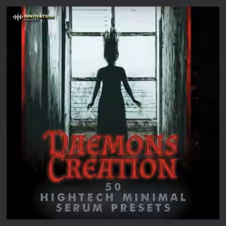 Innovation Sounds Daemons Creation Hightech Minimal Serum Presets [Synth Presets]