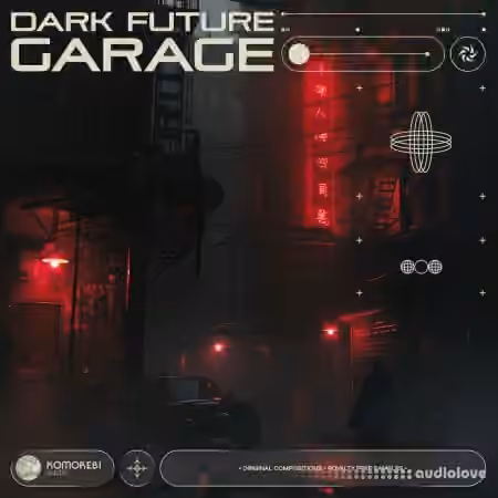 Komorebi Audio Dark Future Garage [WAV]