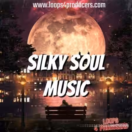Loops 4 Producers Silky Soul Music Vol 1 [WAV]