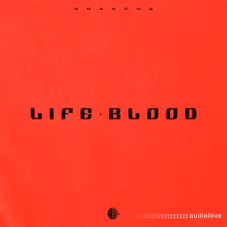 Noah Cuz Lifeblood (Drum Kit) [WAV]