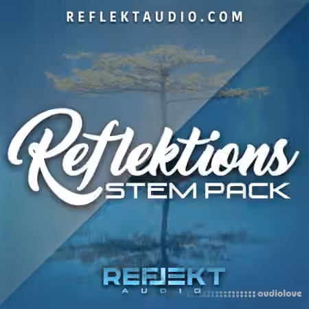 Reflekt Audio Reflektions Stem Pack [WAV]
