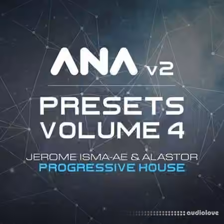 Sonic Academy ANA 2 Presets Vol.4 Progressive House [Synth Presets]