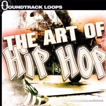 Soundtrack Loops The Art of Hip Hop [WAV]