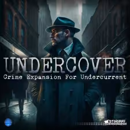 Stingray Instruments Undercover + Undercurrent SE [Synth Presets]
